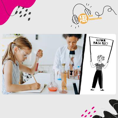 Jakie cuda mogą zdziałać feminatywy, gdy używamy ich w rozmowie z dziewczynkami?