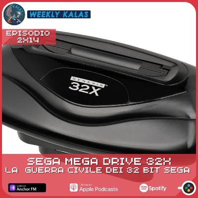 Sega Mega Drive 32x - la guerra civile dei 32 bit Sega 02x14  Weekly Kalas