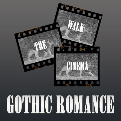 Gothic Romance | Walk The Cinema | S2E7