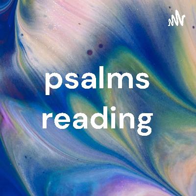 Psalms Reading