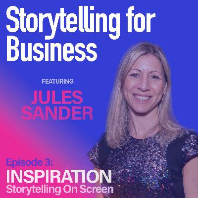 Inspiration: Storytelling On Screen