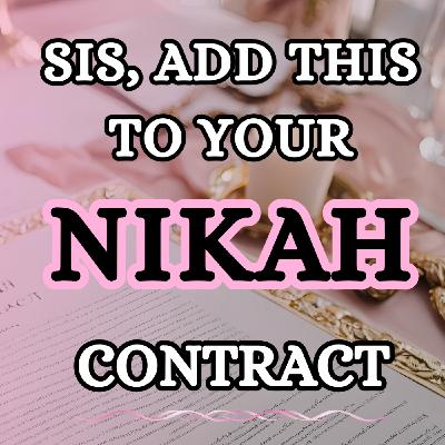 4 Conditions you can Include in the Nikah contract.