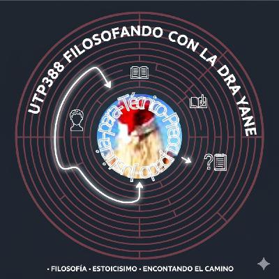UTP388 Filosofando con la Dra Yane