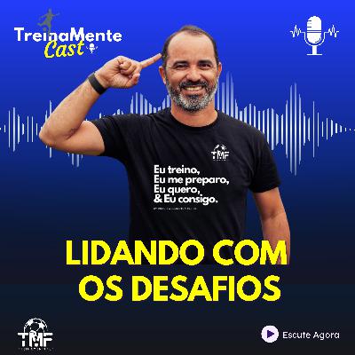 Lidando com os Desafios "O Jogo"