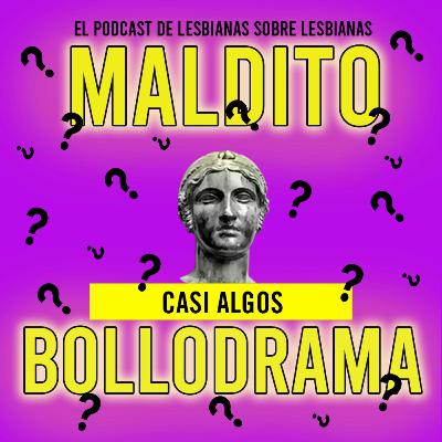 Maldito Bollodrama 2x21 Casi Algos