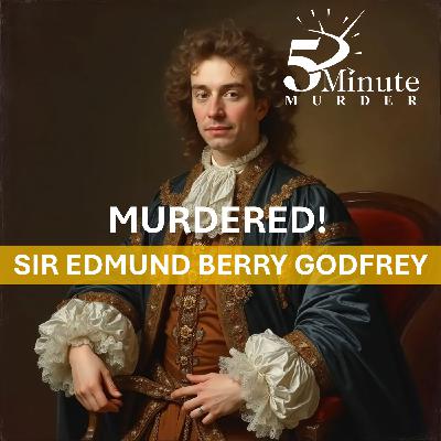 The Murder of Sir Edmund Berry Godfrey