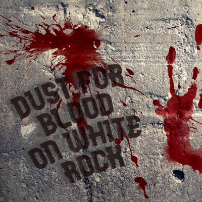 Dust for Blood on White Rock - Chapter Two
