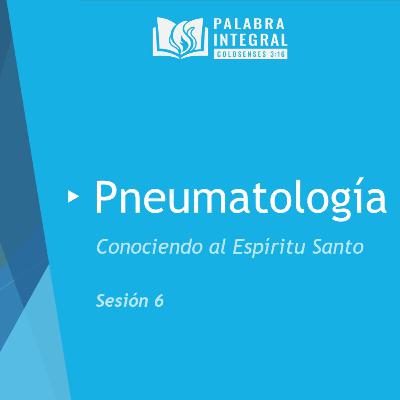 Pneumatología - Sesión 06 - Las metaforas del Espíritu Santo Pneumatología - Sesión 06 - Las metaforas del Espíritu Santo
