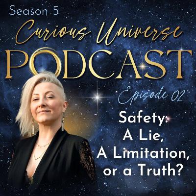 02 - Safety: A Lie, A Limitation, or a Truth?