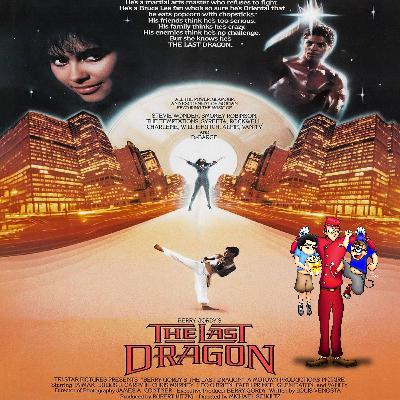 S:2 EP:11 - The Last Dragon (1985) S:2 EP:11 - The Last Dragon (1985)