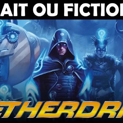 [FoF #52] Qui a vraiment gagné la course d’Aetherdrift ??! Lore Magic: The Gathering