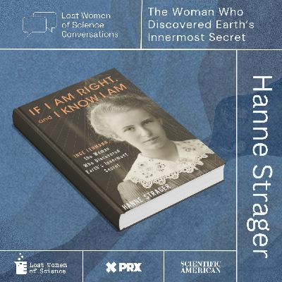 Conversation: If I Am Right, and I Know I Am: Inge Lehmann, the Woman Who Discovered Earth’s Innermost Secret