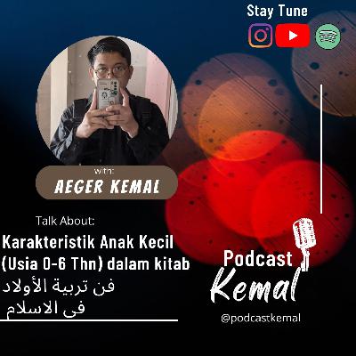 Karakteristik Anak Kecil usia (0-6) tahun.