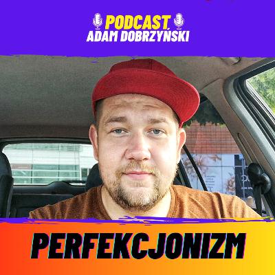 PERFEKCJONIZM PERFEKCJONIZM