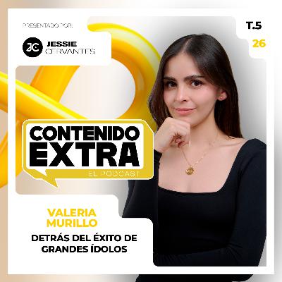 T5 E26 - Valeria Murillo | Contenido Extra - Detrás del ÉXITO. de Peso Pluma, Grupo Frontera y más