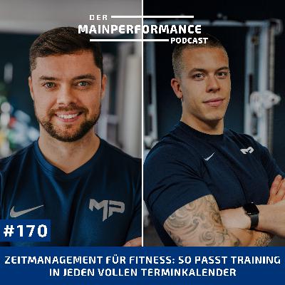 170. Zeitmanagement für Fitness: So passt Training in jeden vollen Terminkalender