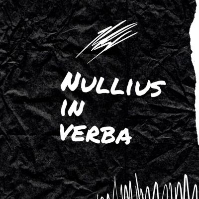 Nullius In Verba Nullius In Verba