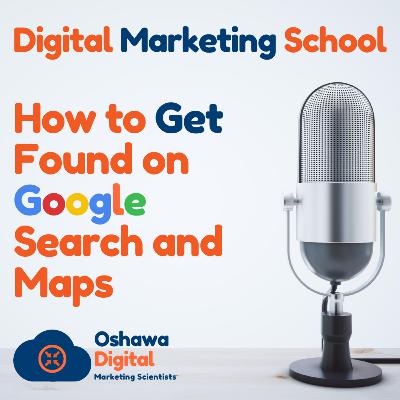 How to Get Found on Google Search and Maps