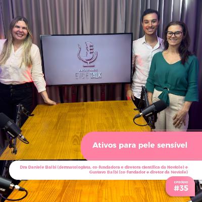 Episódio #35 - Ativos para peles sensíveis Episódio #35 - Ativos para peles sensíveis