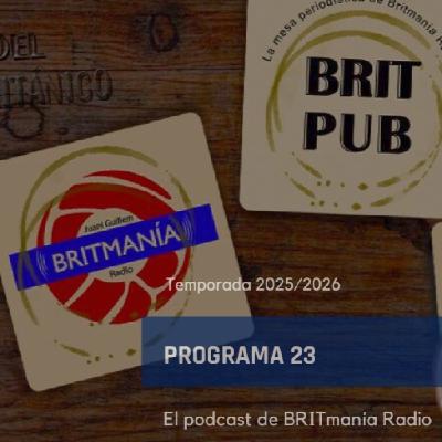 BRITmanía Radio - BRIT Pub 25/26 - Programa 23