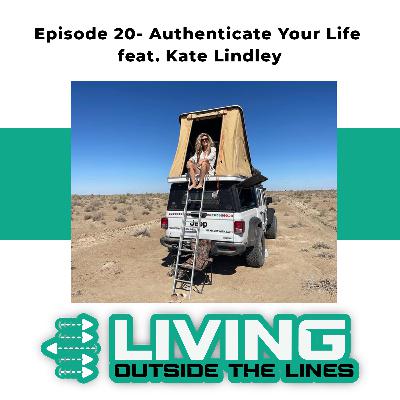 #20- Authenticate Your Life- Trust your intuition and transform the world feat. Kate Lindley #20- Authenticate Your Life- Trust your intuition and transform the world feat. Kate Lindley