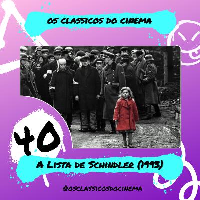 OCDC 40 - A Lista de Schindler (1993)