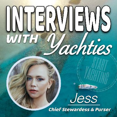 Interviews with Yachties - Jess the Chief stew & Purser