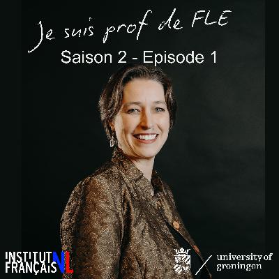 S2-E1. Les gestes dans l'enseignement du FLE avec Prof. dr. Marion Tellier