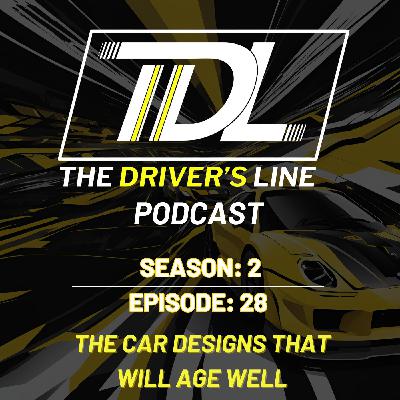 The Car Designs That Will Age Well | The Driver's Line