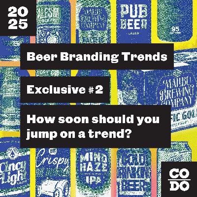 086 - How soon should your brewery jump on a trend?