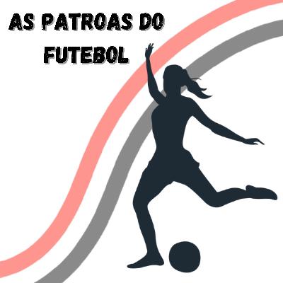 As Patroas #8 - Mantendo o terceiro lugar.