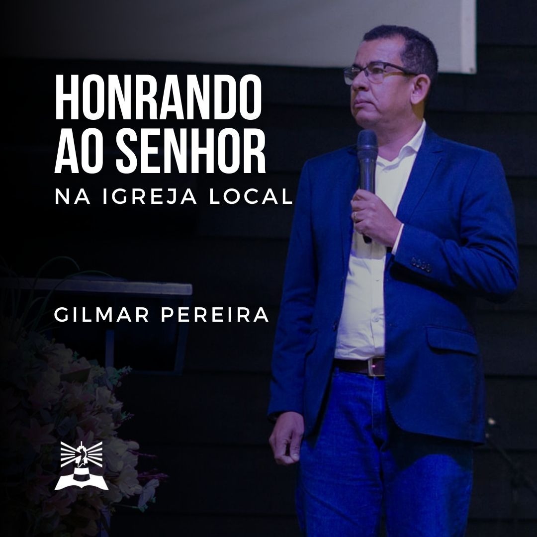 Honrando ao Senhor na Igreja Local l Gilmar Pereira episode artwork