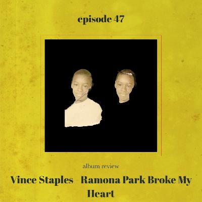 Vince Staples - Ramona Park Broke My Heart ALBUM REVIEW