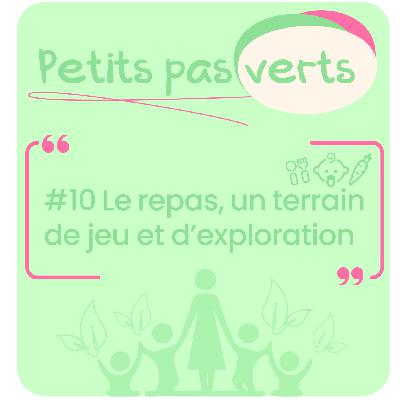 Le repas : un terrain de jeu et d'exploration pour bien grandir #10