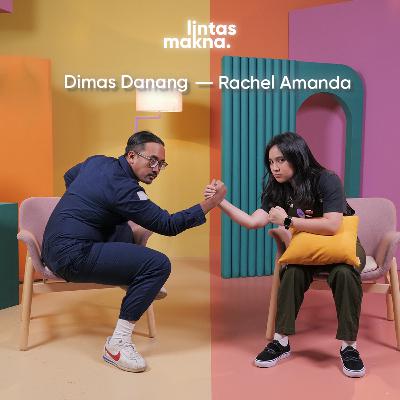 Lintas Makna Ep. 83- Move On Cewek VS Cowok!- Dimas Danang & Rachel Amanda