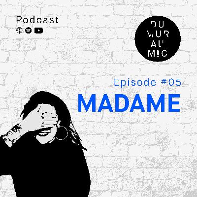 #5 Madame - Le théatre de la rue