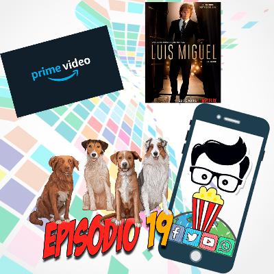 Ep. 19: La serie de streaming más cara del mundo | Luis Miguel y los memes que surgen en internet | Los perros y sus celos