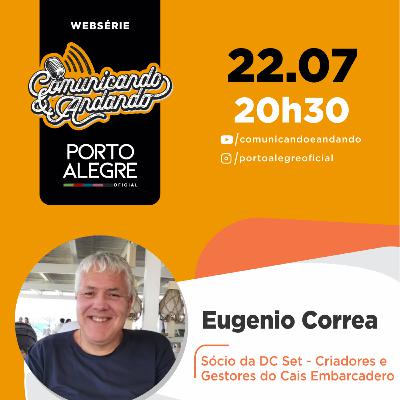 177° Eugenio Correa é Sócio da DC Set - Criadores e Gestores do Cais Embarcadero