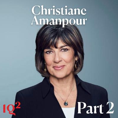 CNN's Christiane Amanpour on Trump, Iran and the World in 2026 (Part Two)