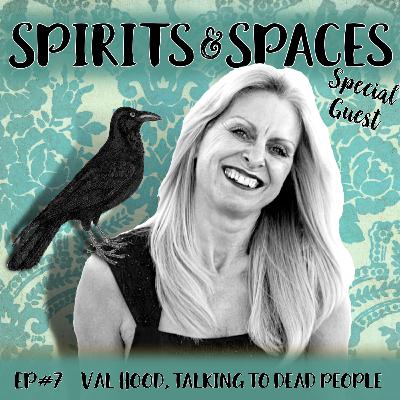 7. Val Hood, professional Medium - 'Talking to dead people' 7. Val Hood, professional Medium - 'Talking to dead people'