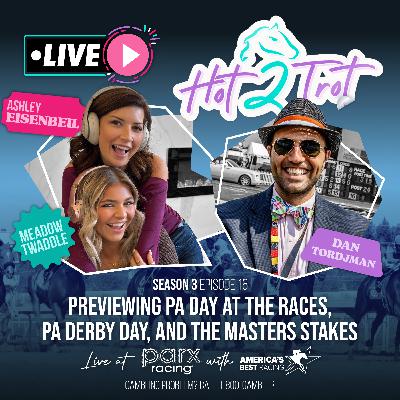 Live Show Recap: Previewing PA Day at the Races, the Masters Stakes, and PA Derby Day LIVE from Parx