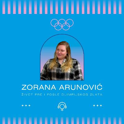 Zorana Arunović: Život pre i posle olimpijskog zlata | Tampon zona podkast 99