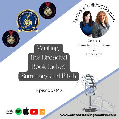 Writing the Dreaded Book Jacket Summary and Pitch, Episode 42