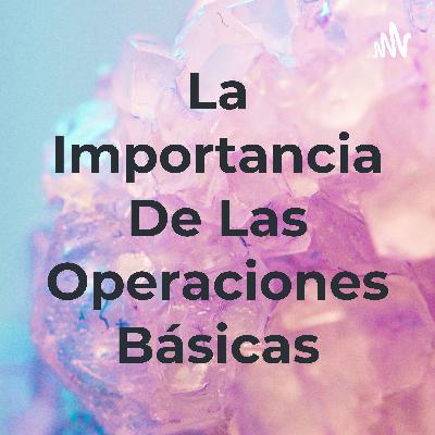 La importancia de las operaciones básicas para niños de tercero de primaria