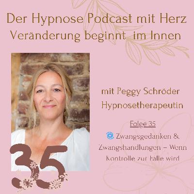 🌀 35. Folge: Zwangsgedanken & Zwangshandlungen – Wenn Kontrolle zur Falle wird