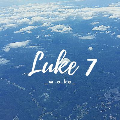 Luke 7: 1-17 / Lucas 7:1-17