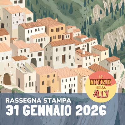 Rassegna stampa 31 gennaio 2026