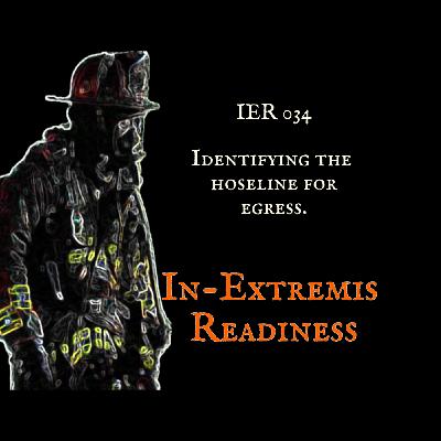 IER 034 - Identifying the Hoseline for Egress