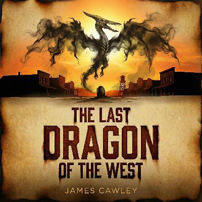 THE LAST DRAGON OF THE WEST