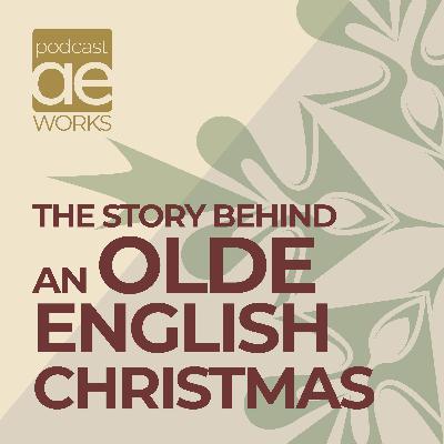 The Story Of Carols - An Olde English Christmas